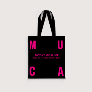 Tote Bag - Antony Micallef: The Future Is Stupid